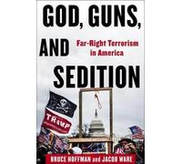 God, Guns, and Sedition: Far-Right Terrorism in America