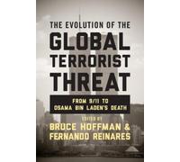 Bruce Hoffman The Evolution of the Global Terrorist Threat (Copertina rigida)