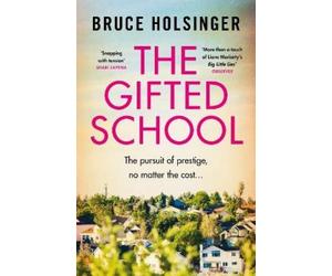 Bruce Holsinger The Gifted School (Tascabile)