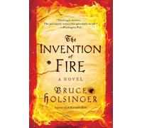 Bruce Holsinger The Invention of Fire (Tascabile)