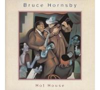 Bruce Hornsby - Hot House