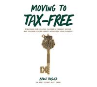 Bruce Hosler Moving to Tax-Free (Tascabile)