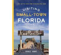 Bruce Hunt Visiting Small-Town Florida (Tascabile)