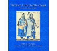 Bruce J. Bourque Twelve Thousand Years (Tascabile)