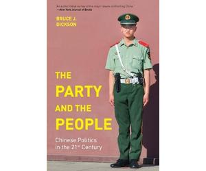 Bruce J. Dickson The Party and the People (Tascabile)