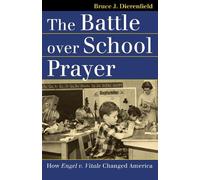 Bruce J. Dierenfield The Battle Over School Prayer (Copertina rigida)