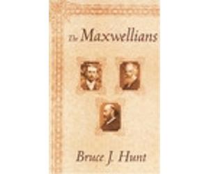 Bruce J. Hunt The Maxwellians (Tascabile) Cornell History of Science