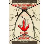 Bruce J West Fractal Physiology And Chaos In Medicine (Copertina rigida)