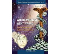 Bruce J West Where Medicine Went Wrong: Rediscovering The Path To Co (Tascabile)