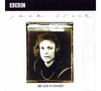 Bruce,Jack - BBC Live in Concert