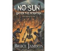 Bruce Jamison No Sun Under the Mountain (Tascabile) Dead Again