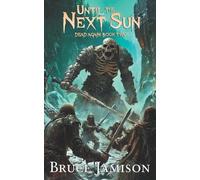 Bruce Jamison Until the Next Sun (Tascabile) Dead Again