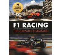 Bruce Jones F1 Racing: The Ultimate Companion (75th Anniversa (Copertina rigida)