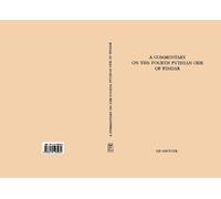 Bruce K. Braswe A Commentary on the Fourth Pythian Ode of Pin (Copertina rigida)