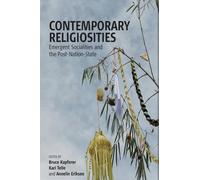 Bruce Kapferer Contemporary Religiosities (Tascabile)