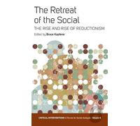 Bruce Kapferer The Retreat of the Social (Tascabile)
