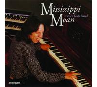 Bruce Katz Band Mississippi Moan (CD) Album