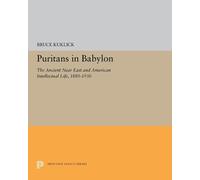 Bruce Kuklick Puritans in Babylon (Tascabile) Princeton Legacy Library