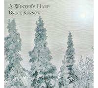 Bruce Kurnow A Winter's Harp (CD) Album