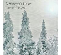 Bruce Kurnow A Winter's Harp (CD) Album