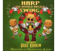 Bruce Kurnow Harp the Herald Angels Swing: Holidays in Harmonicaland (CD) Album