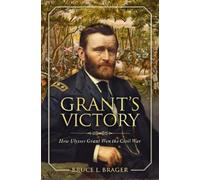 Bruce L. Brager Grant's Victory (Copertina rigida)