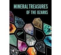 Bruce L. Stinchcomb Mineral Treasures of the Ozarks (Tascabile)