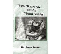Bruce Lackey Ten Ways To Study Your Bible (Tascabile) 1