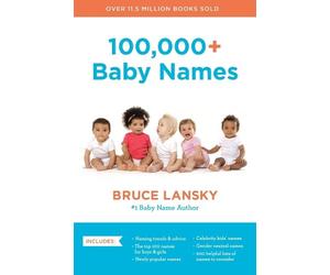 Bruce Lansky 100,000+ Baby Names (Revised) (Tascabile)