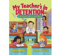 Bruce Lansky My Teacher's in Detention (Tascabile) Giggle Poetry