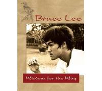 Bruce Lee Bruce Lee Wisdom for the Way (Tascabile)
