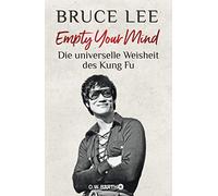Bruce Lee Dr. B Empty Your Mind: Die universelle Weisheit des (Copertina rigida)