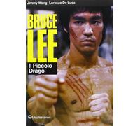 Bruce Lee: il piccolo drago