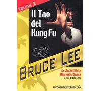 BRUCE LEE - Il Tao del Kung Fu, volume 2