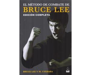 Bruce Lee Mito Uyehara Rubén Ce El método de combate de Bruce Lee: E (Tascabile)