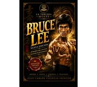 BRUCE LEE - SIGNATURE EDITION: El hombre que convirtió la acción en pensamiento