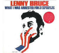 Bruce,Lenny - What I Was Arrested for