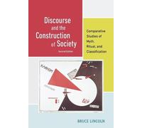 Bruce Lincoln Discourse and the Construction of Society (Tascabile)