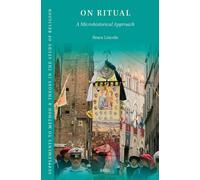 Bruce Lincoln On Ritual (Tascabile)