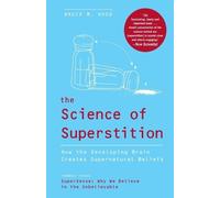 Bruce M Hood The Science of Superstition (Tascabile)