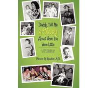 Bruce M Kauder Daddy, Tell Me a Story About When You Were Lit (Copertina rigida)