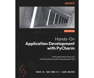Bruce M. Van Horn II Quan N Hands-On Application Development with Py (Tascabile)