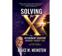 Bruce M Weinstein Solving for X (Tascabile)