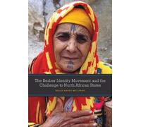 Bruce Maddy-Wei The Berber Identity Movement and the Challenge to No (Tascabile)