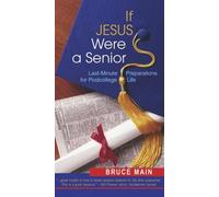 Bruce Main If Jesus Were a Senior (Tascabile)