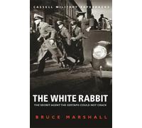 Bruce Marshall The White Rabbit (Tascabile) W&N Military