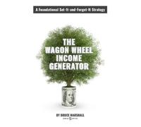 Bruce Marshall Wagon Wheel Income Generator (Tascabile)
