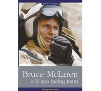Bruce McLaren e il suo racing team