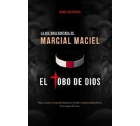 Bruce McTrever La Historia Contada de Marcial Maciel, El Lobo de Dio (Tascabile)