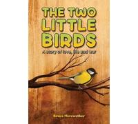 Bruce Merewether The Two Little Birds (Copertina rigida)